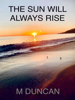 cover image of The Sun Will Always Rise